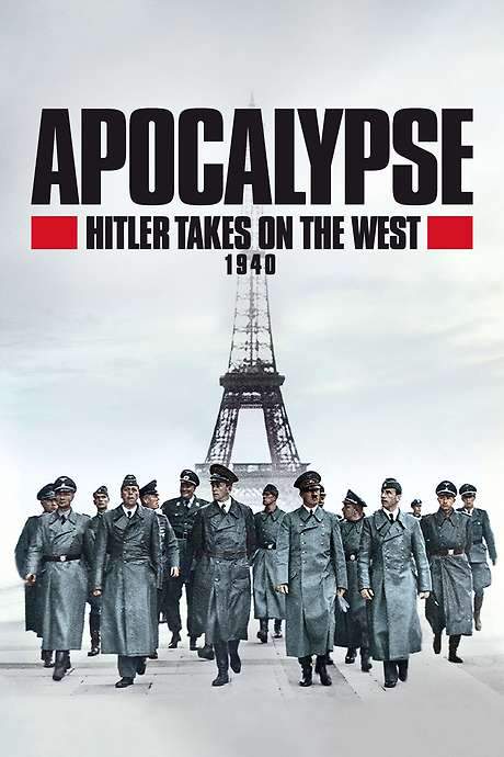 Apocalypse: Hitler Takes on the West